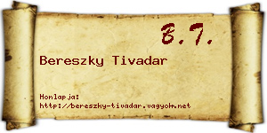 Bereszky Tivadar névjegykártya